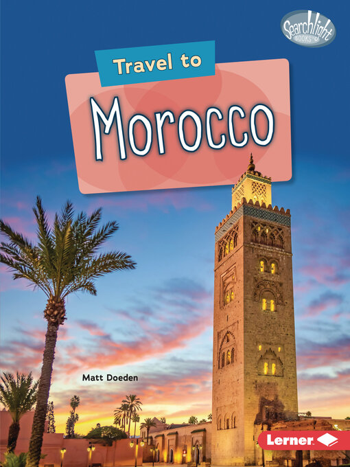 Title details for Travel to Morocco by Matt Doeden - Available